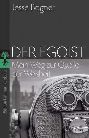 Der Egoist de Jesse Bogner