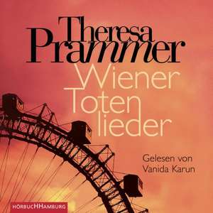 Wiener Totenlieder de Theresa Prammer