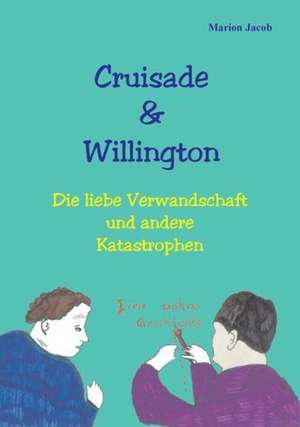 Cruisade & Willington de Marion Jacob