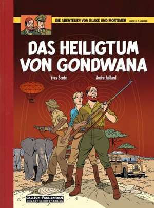 Die Abenteuer von Blake und Mortimer 15 Vorzugsausgabe. Das Heiligtum von Gondwana de Yves Sente