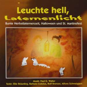 Leuchte hell, Laternenlicht. CD de Elke Bräunling