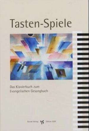 Tasten-Spiele de Siegfried Bauer