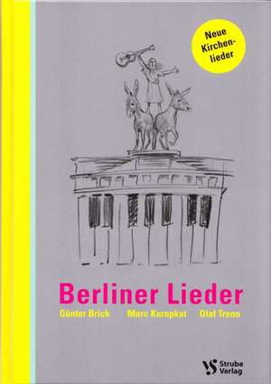 Berliner Lieder de Günter Brick