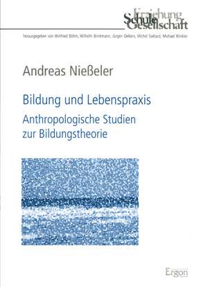 Bildung und Lebenspraxis de Andreas Nießeler