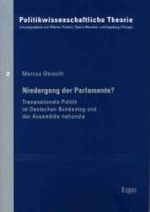 Niedergang der Parlamente? de Marcus Obrecht