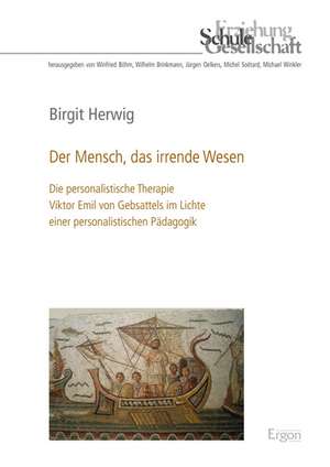 Der Mensch, das irrende Wesen de Birgit Herwig