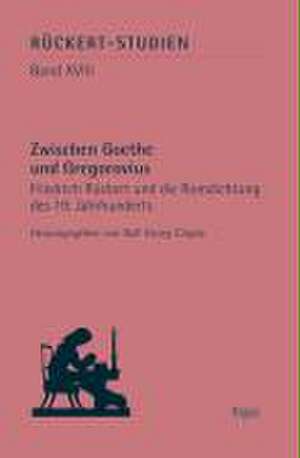 Zwischen Goethe und Gregorovius de Ralf Georg Czapla