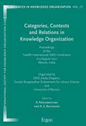 Categories, Contexts and Relations in Knowledge Organization de A. Neelameghan