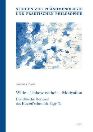 Ubiali, M: Wille - Unbewusstheit - Motivation