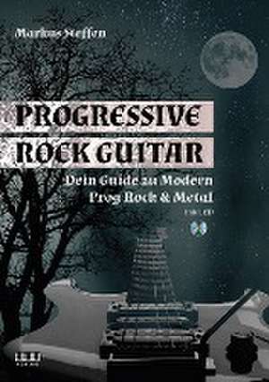 Progressive Rock Guitar de Markus Steffen