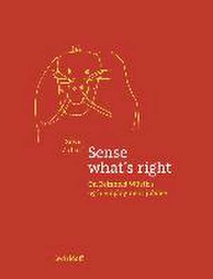 Sense what's right de Silvia Zulauf