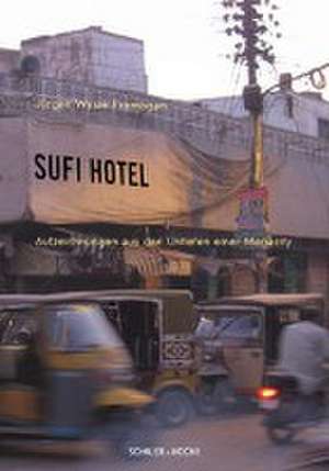 Sufi Hotel de Jürgen Wasim Frembgen