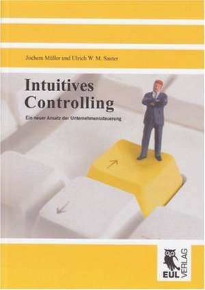 Intuitives Controlling de Jochem Müller