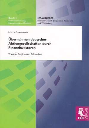 Übernahmen deutscher Aktiengesellschaften durch Finanzinvestoren de Martin Sauermann