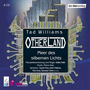 Otherland 4 - Meer des silbernen Lichts. 6 CDs de Tad Williams