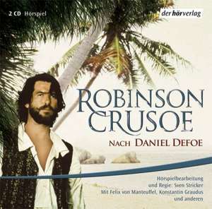 Robinson Crusoe. 2 CDs de Daniel Defoe