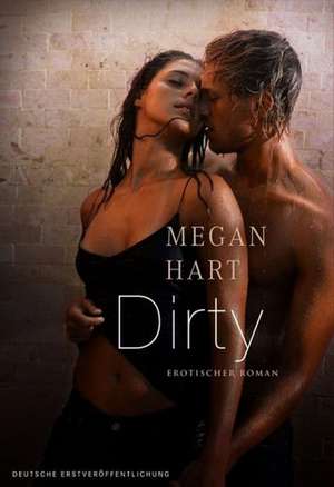 Dirty de Megan Hart