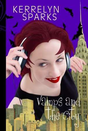 Vamps and the City de Kerrelyn Sparks