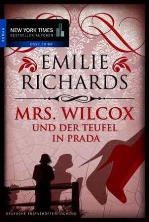 Mrs. Wilcox und der Teufel in Prada de Emilie Richards