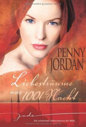 Liebesträume aus 1001 Nacht de Penny Jordan