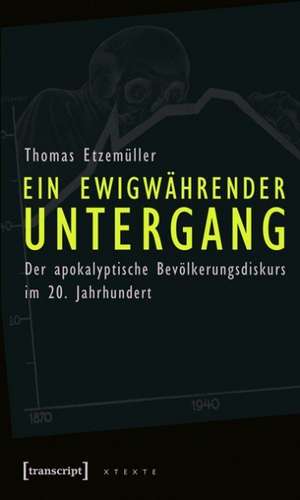 Ein ewigwährender Untergang de Thomas Etzemüller