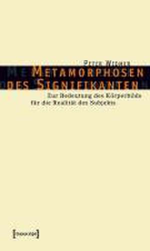 Metamorphosen des Signifikanten de Peter Widmer