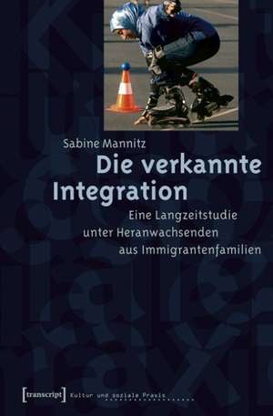 Die verkannte Integration de Sabine Mannitz