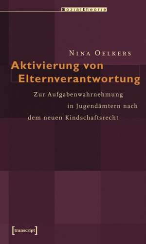 Aktivierung von Elternverantwortung de Nina Oelkers