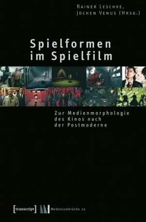 Spielformen im Spielfilm de Rainer Leschke