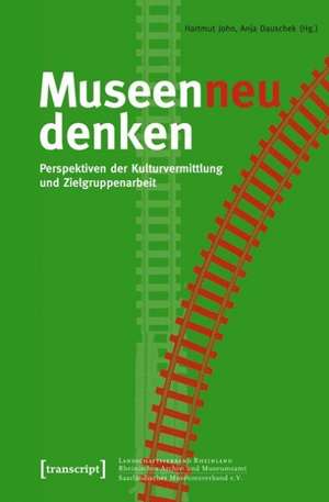 Museen neu denken de Hartmut John