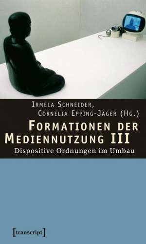 Formationen der Mediennutzung III de Christina Bartz