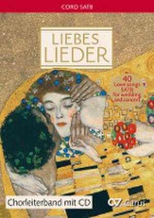 Liebeslieder. Chorbuch de Luz Friedemann