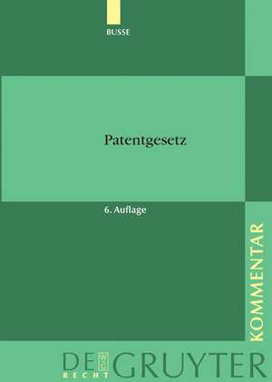 Patentgesetz: Unter Berücksichtigung des Europ. Patentübereinkommens und des Patentzusammenarbeitsvertrags. Mit Patentkostengesetz, Gebrauchsmustergesetz und Gesetz über den
Schutz der Topographien von Halbleitererzeugnissen, Arbeitnehmererfindungen... Kommentar de Rudolf Busse