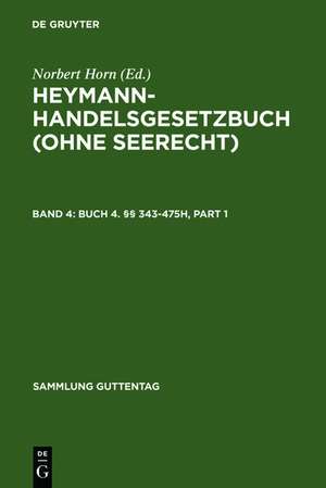 Buch 4. §§ 343-475h de Norbert Horn