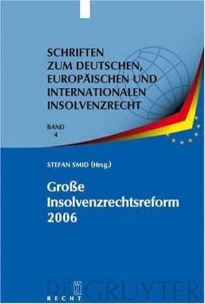 Große Insolvenzrechtsreform 2006: Synopsen - Gesetzesmaterialien - Stellungnahmen - Kritik de André Houben