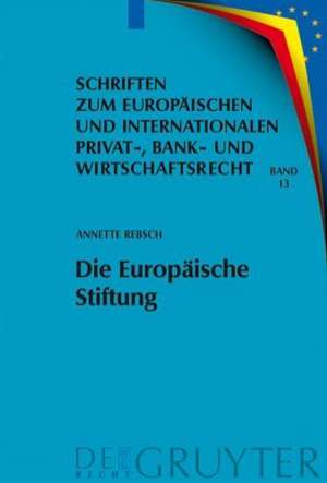 Die Europäische Stiftung de Annette Rebsch