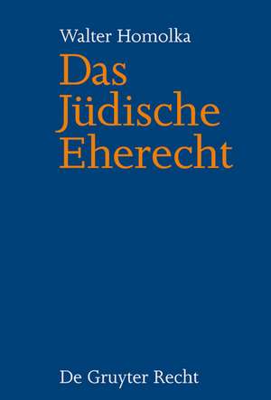 Das Jüdische Eherecht de Walter Homolka