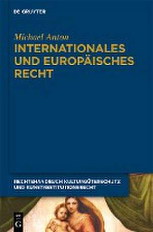 Internationales und europäisches Recht de Michael Anton