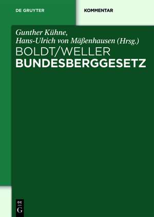 Bundesberggesetz: Kommentar de Gunther Kühne