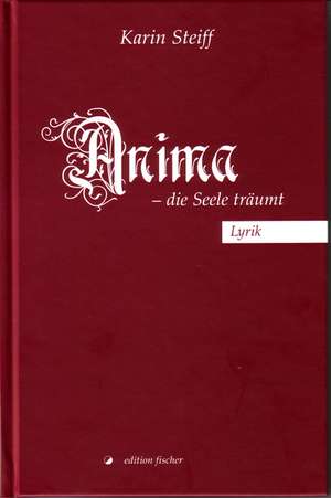 Anima - die Seele träumt de Karin Steiff