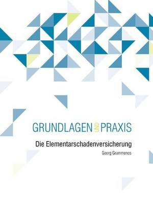 Die Elementarschadenversicherung de Georg Grammenos