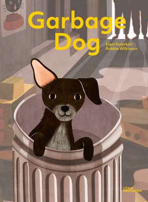 Garbage Dog de Robbie Wilkinson