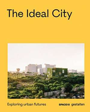 The Ideal City de Gestalten