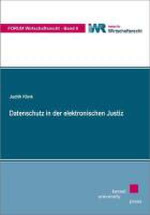 Datenschutz in der elektronischen Justiz de Judith Klink