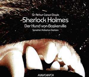 Sherlock Holmes. Der Hund von Baskerville. Jubiläumsausgabe. 3 CDs de Arthur Conan Doyle