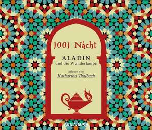 1001 Nacht: Aladin und die Wunderlampe de Katharina Thalbach