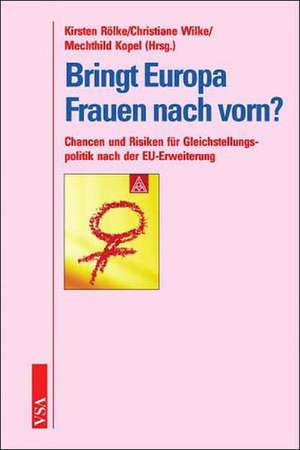 Bringt Europa Frauen nach vorn? de Kirsten Rölke