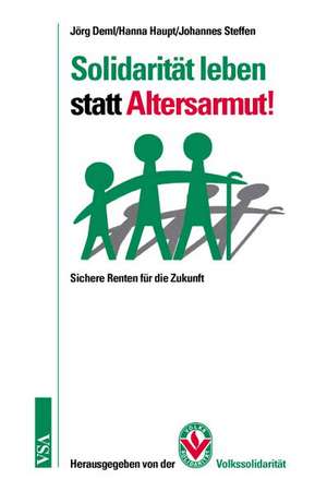 Solidarität leben statt Altersarmut! de Jörg Deml