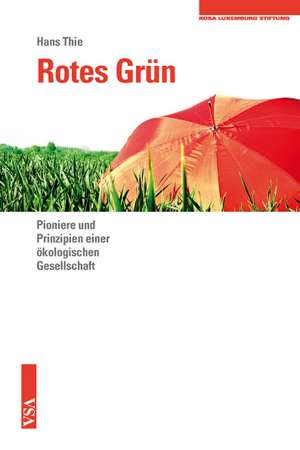 Rotes Grün de Hans Thie