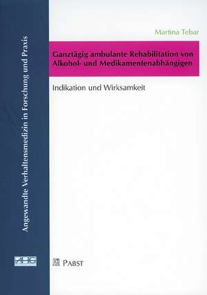 Ganztägig ambulante Rehabilitation von Alkohol- und Medikamentenabhängigen de Martina Tebar